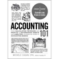 Accounting 101: From Calculating Revenues and Profits to Determining Assets and Liabilities, an Essential Guide to Accounting Basics - Hardcover