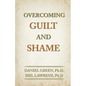 Overcoming Guilt and Shame - Paperback