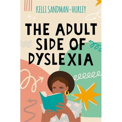 The Adult Side of Dyslexia - Paperback