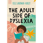 The Adult Side of Dyslexia - Paperback
