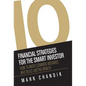 10 Financial Strategies for the Smart Investor: How To Avoid Common Mistakes and Build Lasting Wealth - Hardcover