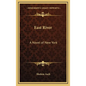 East River: A Novel of New York - Hardcover