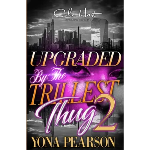Upgraded By The Trillest Thug 2: An African American Urban Romance - Paperback