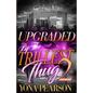 Upgraded By The Trillest Thug 2: An African American Urban Romance - Paperback