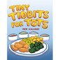 Tiny Tidbits for Tots - Hardcover
