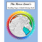 The Horse Lovers Doodling Pages & Adult Coloring Book - Paperback