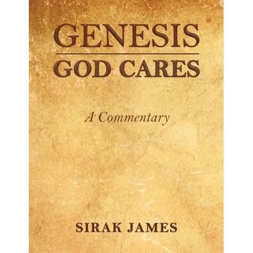 Genesis God Cares, A Commentary - Hardcover