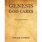 Genesis God Cares, A Commentary - Hardcover