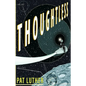 Thoughtless - Paperback