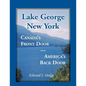 Lake George, New York: Canada's Front Door - America's Back Door - Paperback
