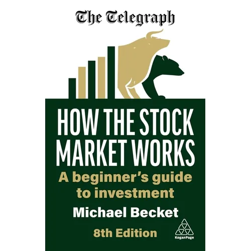 How the Stock Market Works: A Beginner's Guide to Investment - Hardcover