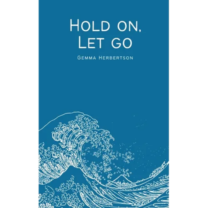 Hold on, Let go - Paperback