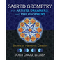 Sacred Geometry for Artists, Dreamers, and Philosophers: Secrets of Harmonic Creation - Hardcover