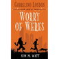 Gobbelino London & a Worry of Weres - Paperback