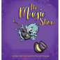 The Magic Show - Hardcover
