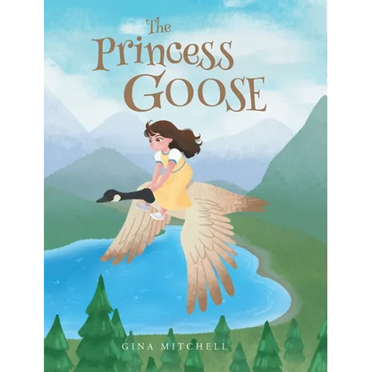The Princess Goose - Hardcover