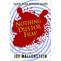 Nothing Dies for Film - Paperback