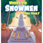 Where Did Snowmen Come From - Hardcover