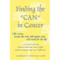 Finding the Can in Cancer - Paperback