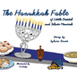 The Hanukkah Fable of Little Dreidel and Silver Menorah - Hardcover