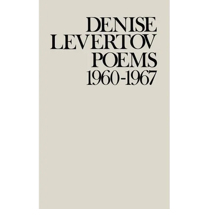 Poems of Denise Levertov, 1960-1967 - Paperback
