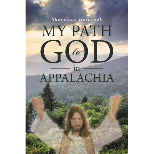 MY PATH to GOD in APPALACHIA - Paperback