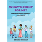 What's Right For Me?: Making decisions in pregnancy and childbirth - Paperback