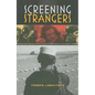 Screening Strangers: Migration and Diaspora in Contemporary European Cinema - Paperback
