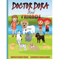 Doctor Dora and Friends - Paperback