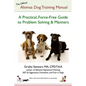 The Official Ahimsa Dog Training Manual: A Practical, Force-Free Guide to Problem Solving and Manners - Paperback