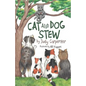 Cat and Dog Stew - Paperback