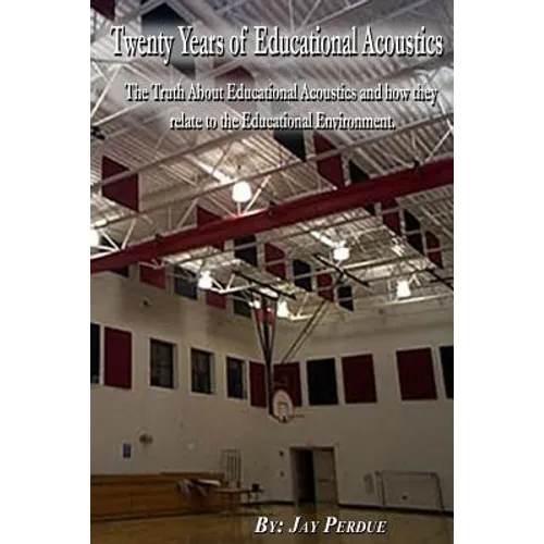 Twenty Years of Educational Acoustics - Paperback