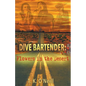 Dive Bartender: Flowers in the Desert - Paperback
