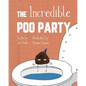 The Incredible Poo Party - Paperback