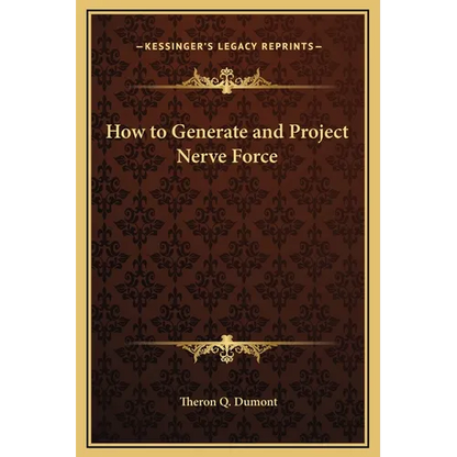 How to Generate and Project Nerve Force - Hardcover