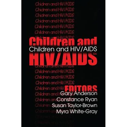 Children and Hiv/AIDS - Paperback