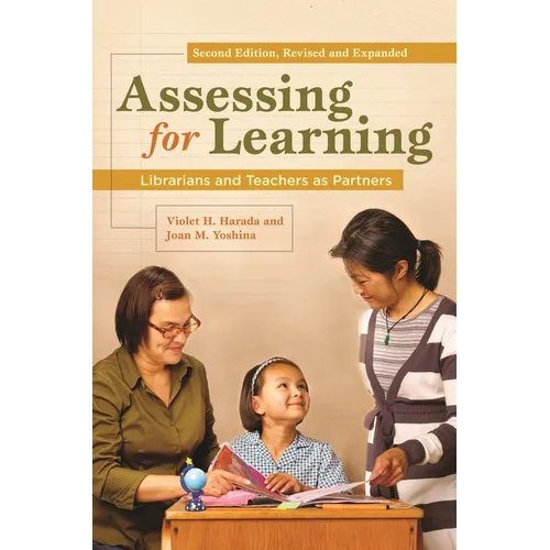 Assessing for Learning: Librarians and Teachers as Partners - Paperback