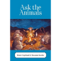 Ask the Animals - Paperback