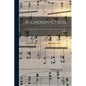 A' Choisir-chiuil: The St. Columba Collection of Gaelic Songs, Arranged for Part-singing - Paperback