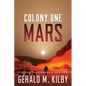 Colony One Mars: A SciFi Thriller - Paperback
