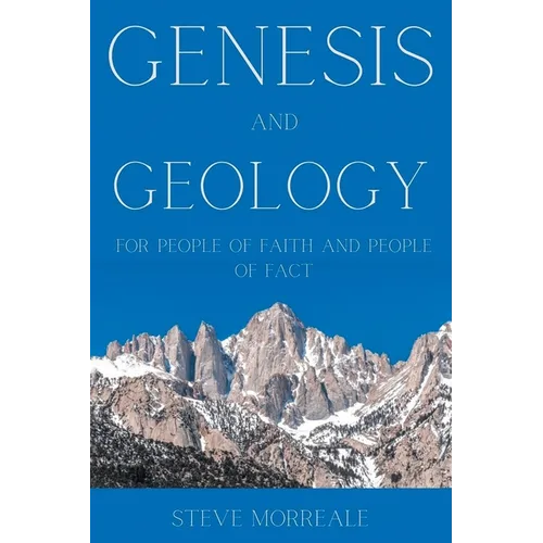 Genesis and Geology For People of Faith and People of Fact - Paperback
