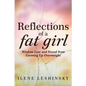 Reflections of a Fat Girl - Paperback