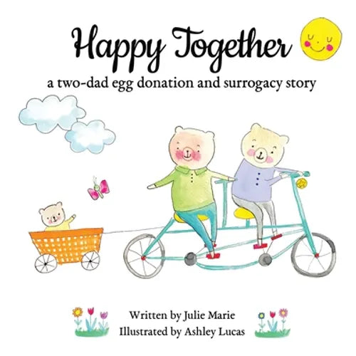 Happy Together, a two-dad egg donation and surrogacy story - Paperback