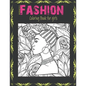 Jumbo Fashion Coloring Book for Girls: Over 40 Beauty Fun Fashion and Fresh Styles For Adults, Teens, and Girls of All Ages / Color Me Fashion & beaut - Paperback