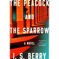 The Peacock and the Sparrow - Hardcover