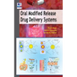 Oral Modified Release Drug Delivery System - Hardcover
