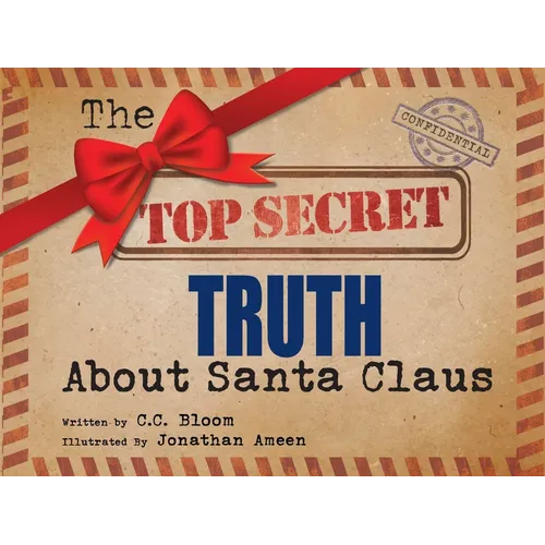 The Top Secret Truth about Santa Claus - Hardcover