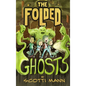 The Folded Ghosts - Hardcover