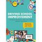 Driving School Improvement: Practical Strategies and Tools - Paperback