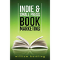 Indie & Small Press Book Marketing - Paperback